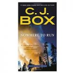 Nowhere to Run by C. J. Box