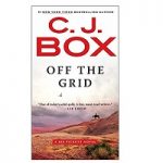 Off the Grid by C. J. Box