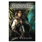 Poisonwell by Jeff Wheeler