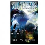 Silverkin by Jeff Wheeler