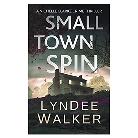 Small Town Spin by LynDee Walker