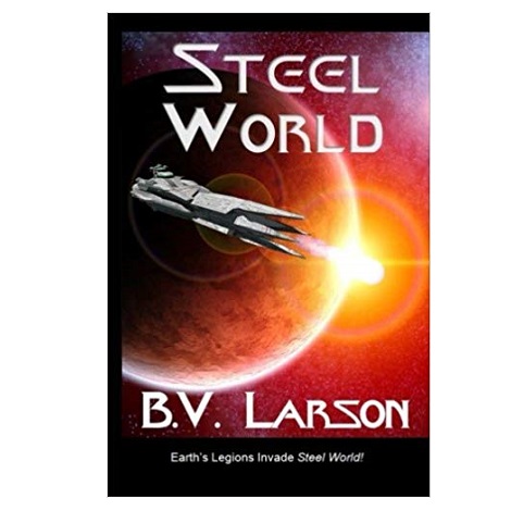 Steel World by B. V. Larson