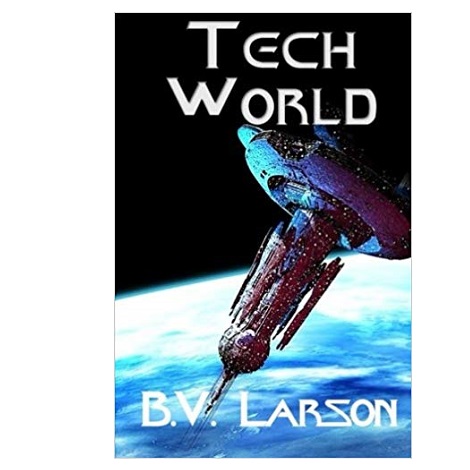 Tech World by B. V. Larson