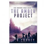 The Amber Project by J N Chaney