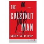 The Chestnut Man by Soren Sveistrup