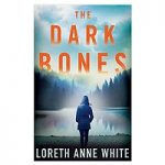 The Dark Bones by Loreth Anne White