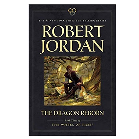 The Dragon Reborn by ROBERT JORDAN
