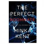 The Perfect Roommate by Minka Kent
