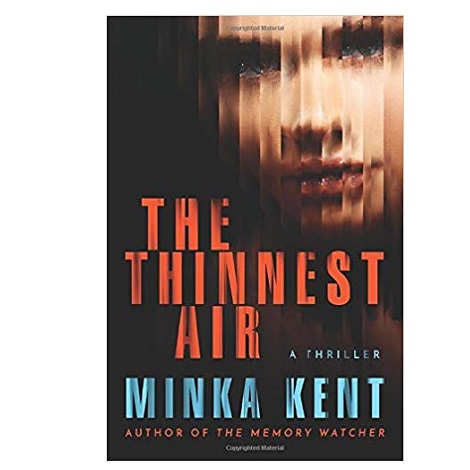 The Thinnest Air by Minka Kent