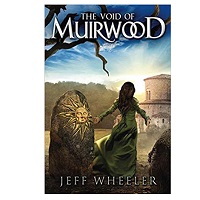 The Void of Muirwood by Jeff Wheeler