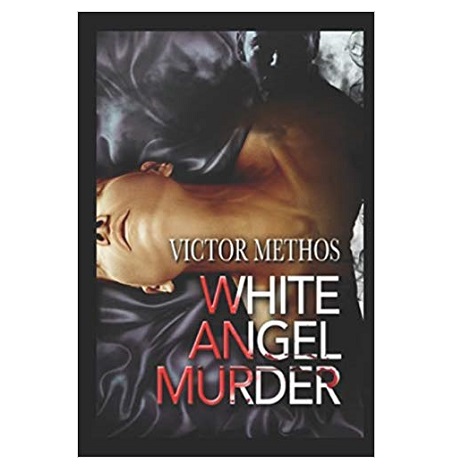 The White Angel Murder by Victor Methos