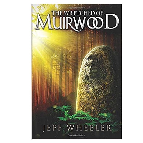 The Wretched of Muirwood by Jeff Wheeler