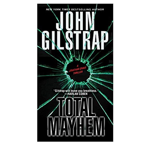 Total Mayhem by John Gilstrap