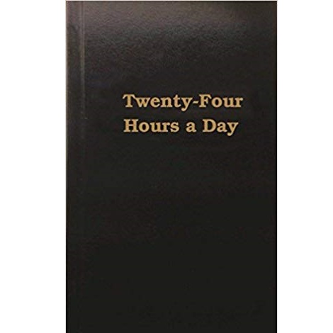 Twenty-Four Hours a Day by Anonymous 
