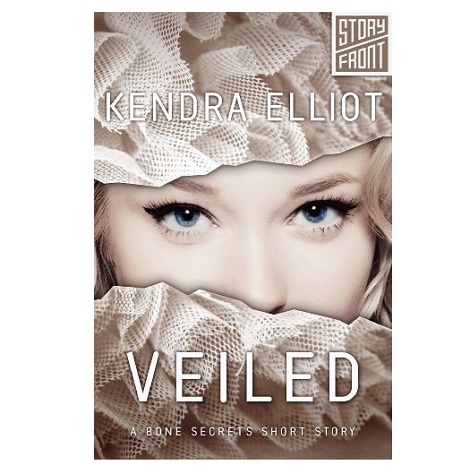 Veiled by Kendra Elliot