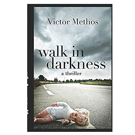 Walk In Darkness by Victor Methos