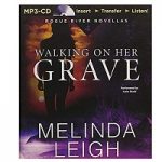 Walking on Her Grave by Melinda Leigh
