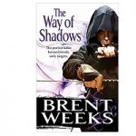 Way of Shadows by Brent Weeks