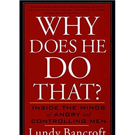 Why Does He Do That by Lundy Bancroft