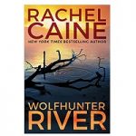 Wolfhunter River by Rachel Caine