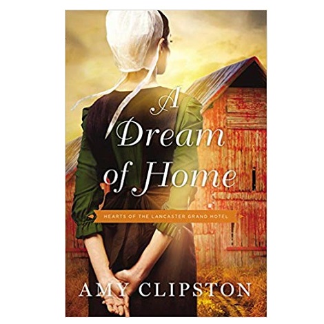 A Dream of Home by Amy Clipston
