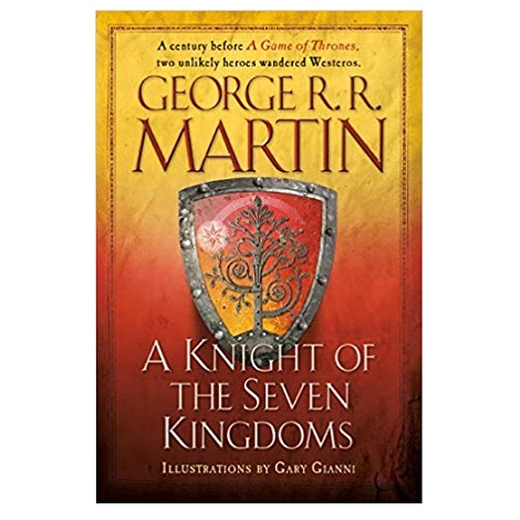 A Knight of the Seven Kingdoms by George R. R. Martin