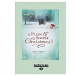 A Plain and Simple Christmas by Amy Clipston
