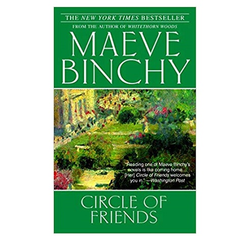 Circle of Friends by Maeve Binchy