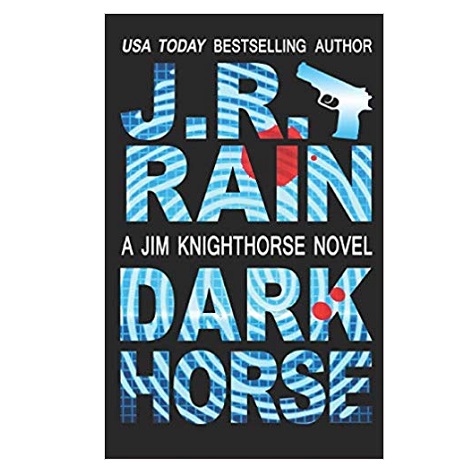 Dark Horse by J.R. Rain 