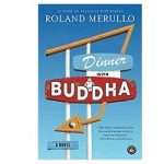 Dinner with Buddha by Roland Merullo