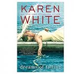 Dreams of Falling by Karen White