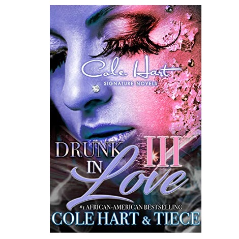 Drunk In Love by Cole Hart