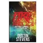 Fire and Ice by Dustin Stevens