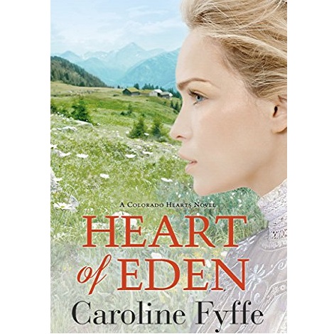 Heart of Eden by Caroline Fyffe 