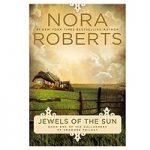 Jewels of the Sun by Nora Roberts