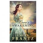 Love's Awakening by Laura Frantz