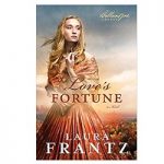Love's Fortune by Laura Frantz