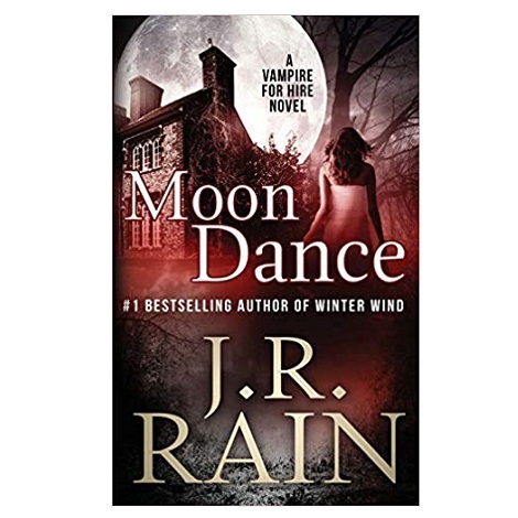 Moon Dance by J.R. Rain 