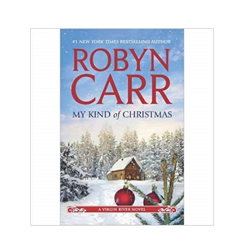 My Kind Of Christmas by Robyn Carr