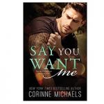 Say You Want Me by Melanie Harlow