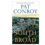 South of Broad by Pat Conroy