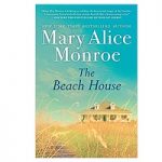 The Beach House by Mary Alice Monroe