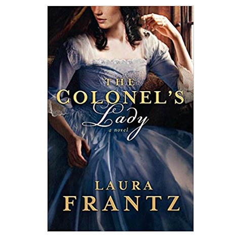 The Colonel's Lady by Laura Frantz