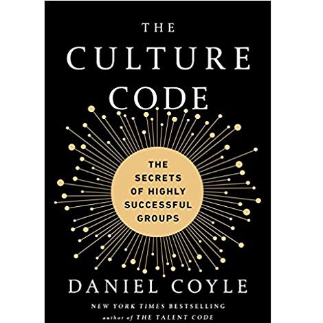 The Culture Code by Daniel Coyle 