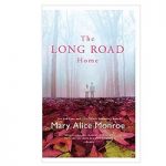 The Long Road Home by Mary Alice Monroe