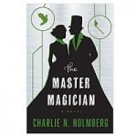 The Master Magician by Charlie N. Holmberg