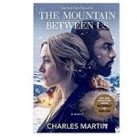 The Mountain Between by Charles Martin