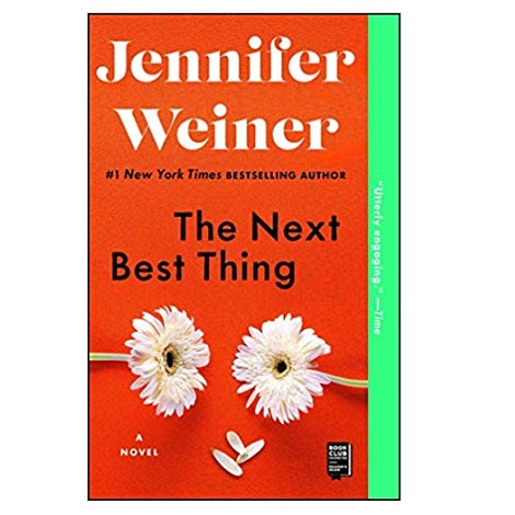 The Next Best Thing by Jennifer Weiner 