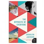 The Opposite of Everyone by Joshilyn Jackson