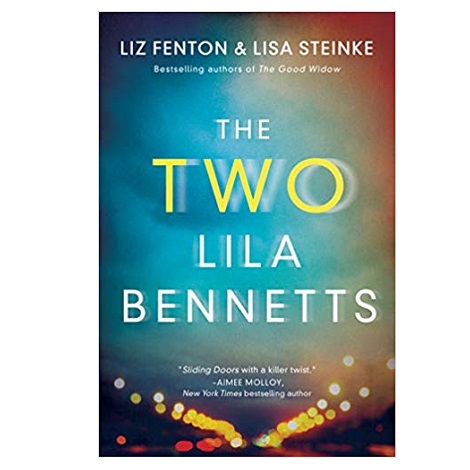 The Two Lila Bennetts by Liz Fenton